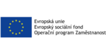 Evropská unie - Evropský sociální fond - Operační program Zaměsnatnost