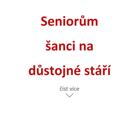Seniorům šanci na důstojné stáří