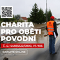 Charita vyhlašuje sbírku na pomoc obětem povodní