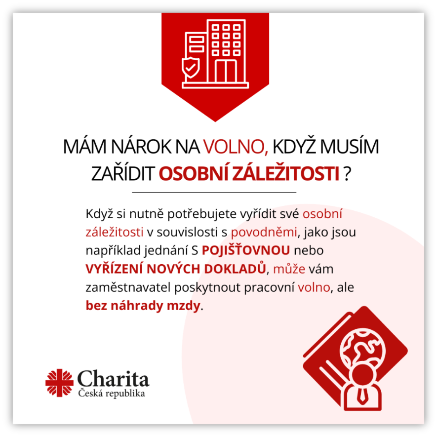 Když si nutně potřebujete vyřídit své osobní záležitosti v souvislosti s povodněmi, může vám zaměstnavatel poskytnout pracovní volno bez náhrady mzdy.