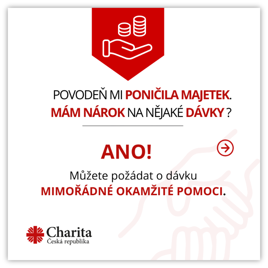 Můžete požádat o dávku mimořdné okamžité pomoci.