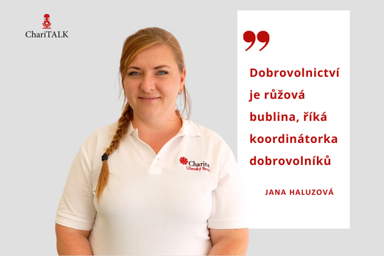 Jana Haluzová o nezbytné roli pomoci dobrovolníků