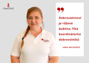 Jana Haluzová o nezbytné roli pomoci dobrovolníků