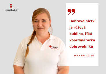 Jana Haluzová o nezbytné roli pomoci dobrovolníků