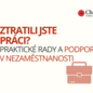 Ztratili jste práci? Praktické rady a podpora v nezaměstnanosti