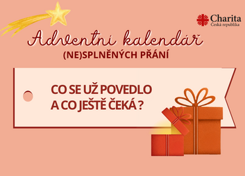 Adventní kalendář (ne)splněných přání: co už se povedlo a jaká přání ještě čekají na své dobrodince?