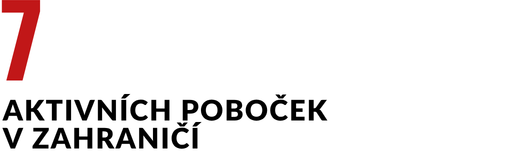 7 aktivních poboček  v zahraničí