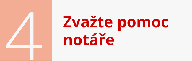 Zvažte pomoc notáře